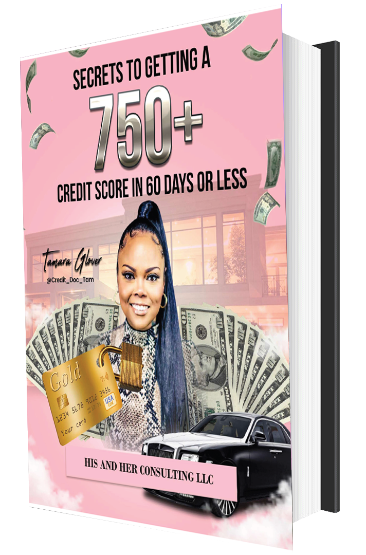 SECRETS TO GETTING A 750+ CREDIT SCORE IN 60 DAYS OR LESS